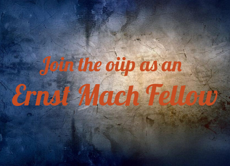 Join the oiip as an Ernst Mach Fellow 